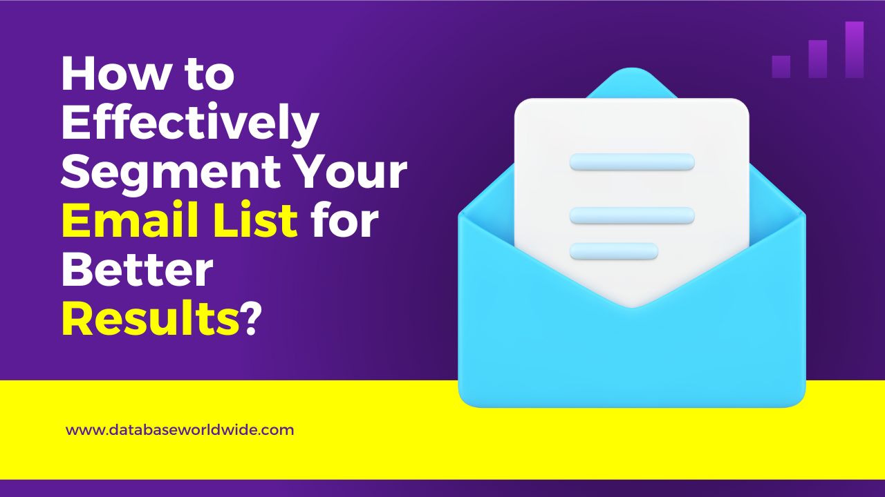 How to Effectively Segment Your Email List for Better Results?