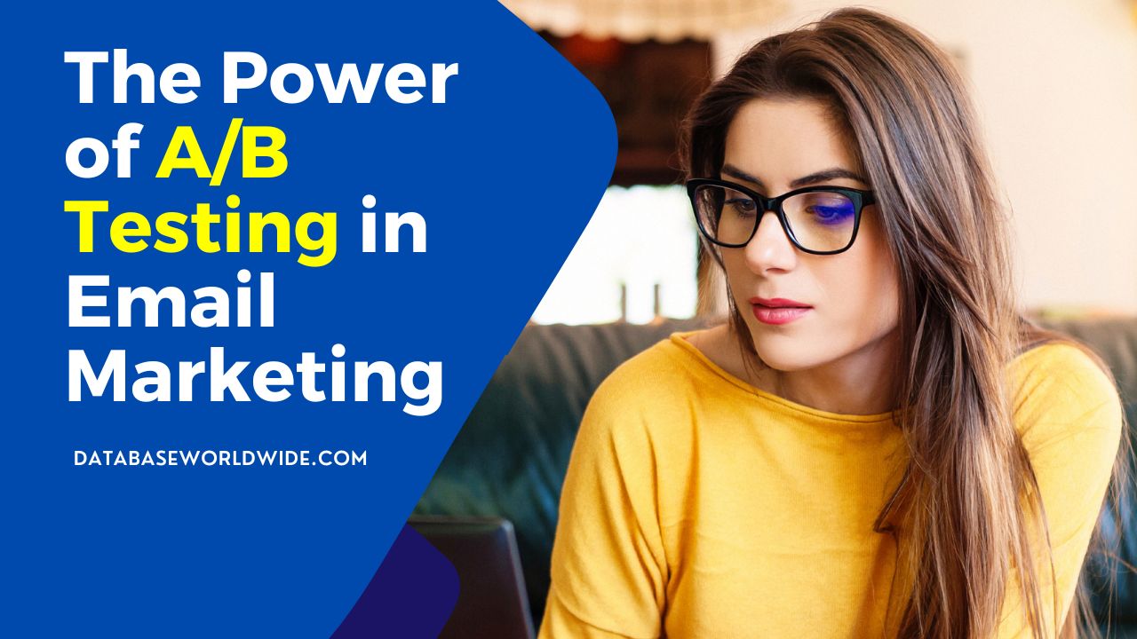 The Power of A/B Testing in Email Marketing